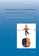 Susanne Bossert, Corinne Galli, Joachim Marz, Beate Roelcke, Andreas Vuissa - Musiktherapie in der Neurorehabilitation