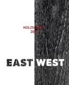 Pete Angerer, Peter Angerer, Fran Bucher, Franz Bucher, Günter Bucher, Günter u a Bucher... - East West