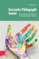 Irit Wyrobnik - Korczaks Pädagogik heute