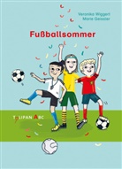 Marie Geißler, Veronika Wiggert, Marie Geißler - Fußballsommer