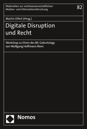 Marti Eifert, Martin Eifert - Digitale Disruption und Recht - Workshop zu Ehren des 80. Geburtstags von Wolfgang Hoffmann-Riem