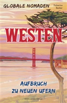 Hubertus Becker - Globale Nomaden Westen