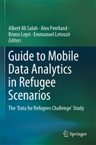 Bruno Lepri, Bruno Lepri et al, Emmanuel Letouzé, Ale Pentland, Alex Pentland, Albert Ali Salah - Guide to Mobile Data Analytics in Refugee Scenarios