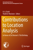 A Eiselt, H A Eiselt, H. A. Eiselt, Marianov, Marianov, Vladimir Marianov - Contributions to Location Analysis