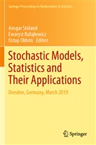 Ostap Okhrin, Ewaryst Rafaj¿owicz, Ewarys Rafajlowicz, Ewaryst Rafajlowicz, Ansgar Steland - Stochastic Models, Statistics and Their Applications