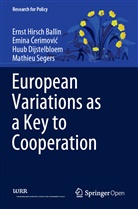 Emina ¿Erimovi¿, Emin Cerimovic, Emina Cerimovic, Dijstelbloem, Huub Dijstelbloem, Erns Hirsch Ballin... - European Variations as a Key to Cooperation