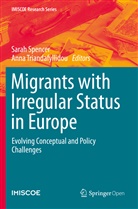Sara Spencer, Sarah Spencer, Triandafyllidou, Triandafyllidou, Anna Triandafyllidou - Migrants with Irregular Status in Europe