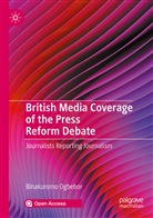 Binakuromo Ogbebor - British Media Coverage of the Press Reform Debate
