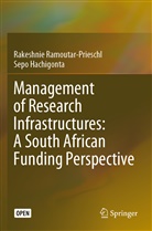 Sepo Hachigonta, Rakeshni Ramoutar-Prieschl, Rakeshnie Ramoutar-Prieschl - Management of Research Infrastructures: A South African Funding Perspective