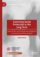 Gaby Ramia - Governing Social Protection in the Long Term