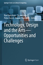 Rae Earnshaw, Peter Excell, Peter Excell et al, Susa Liggett, Susan Liggett, Daniel Thalmann - Technology, Design and the Arts - Opportunities and Challenges