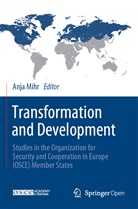 Anj Mihr, Anja Mihr - Transformation and Development
