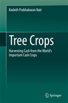 Kodoth Prabhakaran Nair - Tree Crops
