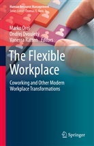 Ond¿ej Dvouletý, Ondre Dvouletý, Ondrej Dvouletý, Marko Orel, Vanessa Ratten - The Flexible Workplace