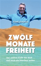 Frank Domnick, Fran Domnick, Frank Domnick - Zwölf Monate Freiheit