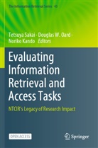 Noriko Kando, Douglas W. Oard, Tetsuya Sakai, Dougla W Oard, Douglas W Oard - Evaluating Information Retrieval and Access Tasks