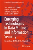 Abhishek Bhattacharya, Abhishek Bhattacharya et al, Satyaji Chakrabarti, Satyajit Chakrabarti, Satyaji Chakrabati, Satyajit Chakrabati... - Emerging Technologies in Data Mining and Information Security