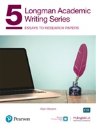 Alan Meyers - Longman Academic Writing - (AE) - with Enhanced Digital Resources (2020) - Student Book with MyEnglishLab & App - Essays to Research Papers