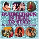 Various, Various Artists - Bubblerock is here to stay! - The British Pop Explosion 1970-73, 3 Audio-CD (Audio book)