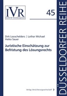 Dir Looschelders, Dirk Looschelders, Lotha Michael, Lothar Michael, Heiko Sauer - Juristische Einschätzung zur Befristung des Lösungsrechts