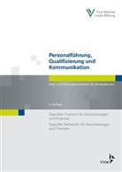 Wolfgan Schwarzer, Wolfgang Schwarzer, Rita Stein, Berufsbildungswerk der Deutschen Versicherungswirtschaft (BWV) e. V., Berufsbildungswerk der Deutschen Versicherungswirtschaft (BWV) e.V., Berufsbildungswe der Deutschen Versicherungswirts - Personalführung, Qualifizierung und Kommunikation