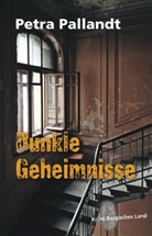 Petra Pallandt - Dunkle Geheimnisse