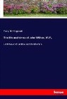 Percy H. Fitzgerald - The life and times of John Wilkes, M.P.,