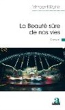 Vincent Rahir - La Beauté sûre de nos vies