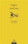 Max Scheler - Pismanlik ve Yeniden Dogus