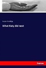 Susan Coolidge - What Katy did next