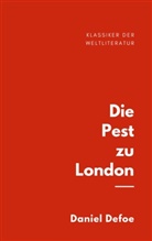 Daniel Defoe - Die Pest zu London
