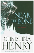 Christina Henry - Hear the Bone