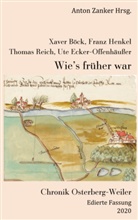Franz Henkel u a, Franz Henkel u. a., Anto Zanker, Anton Zanker - Wie's früher war