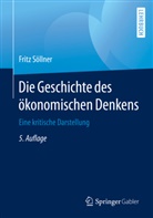 Fritz Söllner - Die Geschichte des ökonomischen Denkens