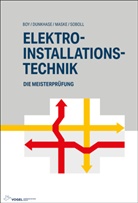 Johann Barth, Robert Beiter, Hans-Günte Boy, Hans-Günter Boy, Uw Dunkhase, Uwe Dunkhase... - Elektro-Installationstechnik