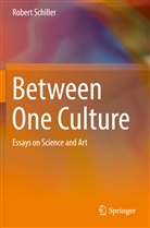 Robert Schiller - Between One Culture