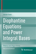 István Gaál - Diophantine Equations and Power Integral Bases