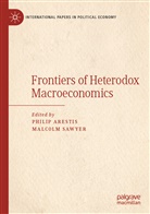 Phili Arestis, Philip Arestis, Sawyer, Sawyer, Malcolm Sawyer - Frontiers of Heterodox Macroeconomics