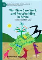 Fatma Osman Ibnouf - War-Time Care Work and Peacebuilding in Africa