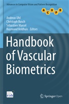 Christop Busch, Christoph Busch, Sébastien Marcel, Sébastien Marcel et al, Andreas Uhl, Raymond Veldhuis - Handbook of Vascular Biometrics