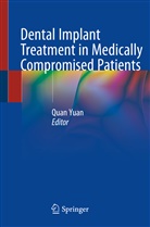 Qua Yuan, Quan Yuan - Dental Implant Treatment in Medically Compromised Patients