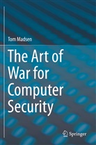 Tom Madsen - The Art of War for Computer Security