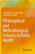 Anna Estany, Ange Puyol, Angel Puyol, Jordi Vallverdú - Philosophical and Methodological Debates in Public Health
