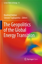 Manfre Hafner, Manfred Hafner, TAGLIAPIETRA, Tagliapietra, Simone Tagliapietra - The Geopolitics of the Global Energy Transition