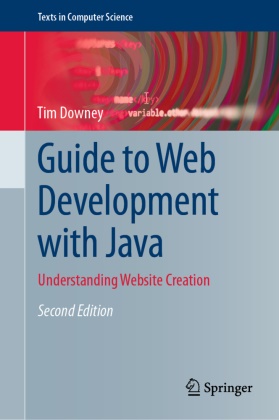 Tim Downey - Guide to Web Development with Java - Understanding Website Creation