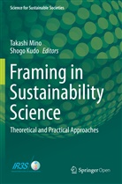 Kudo, Kudo, Shogo Kudo, Takash Mino, Takashi Mino - Framing in Sustainability Science