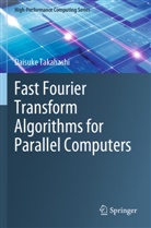 Daisuke Takahashi - Fast Fourier Transform Algorithms for Parallel Computers
