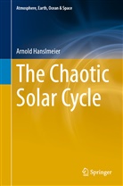 Arnold Hanslmeier - The Chaotic Solar Cycle