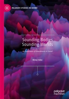 Mickey Vallee - Sounding Bodies Sounding Worlds