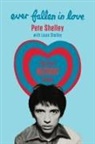 Louie Shelley, PETE SHELLEY - Ever Fallen in Love